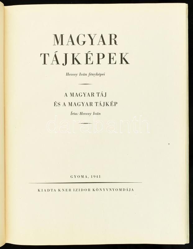 Hevesy Iván: Magyar tájképek. Gyoma, 1941, Kner. Kiadói félvászon kötés, kissé kopottas állapotban. - Image 2