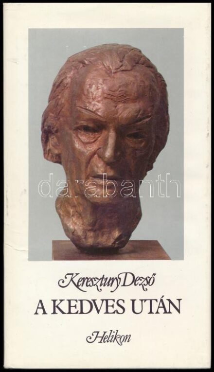 Keresztury Dezső: A kedves után. Egy verses napló töredékei. Bp.,1984,Helikon. Kiadói kartonált papírkötés, kiadói papír védőborítóban. A szerző, által Keresztury Dezső (1904-1996) Széchenyi-díjas író, költő,