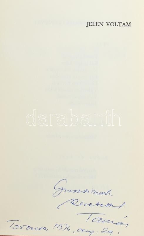 Tűz Tamás: Jelen voltam. Toronto, 1976.,Amerikai Magyar Írók. Emigráns kiadás. Első kiadás. Kiadói egészvászon-kötés, kiadói papír védőborítóban. A szerző, Tűz Tamás (1916-1992) író által Makay Gusztáv (1910-1984)