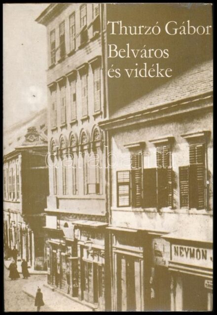 Thurzó Gábor: Belváros és vidéke. Bp., 1977, Magvető, 213 p. Kiadói egészvászon kötésben, kiadói szakadt papír védőborítóban A szerző, Thurzó Gábor (1912-1979) háromszoros József Attila-díjas író, kritikus,