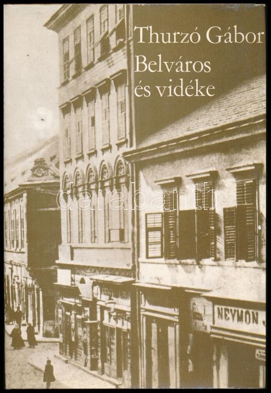 Thurzó Gábor: Belváros és vidéke. Bp., 1977, Magvető, 213 p. Kiadói egészvászon kötésben, kiadói szakadt papír védőborítóban A szerző, Thurzó Gábor (1912-1979) háromszoros József Attila-díjas író, kritikus,