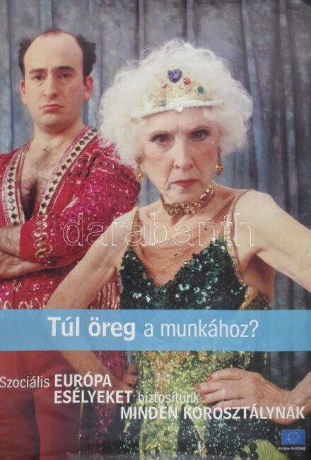 Túl öreg a munkához? Plakát 70x90 cm Tokban