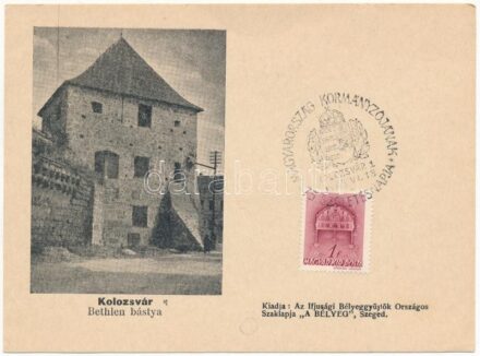 Kolozsvár, Cluj; Bethlen bástya. Kiadja az Ifjúsági Béleggyűjtők Országos Szaklapja 'A Bélyeg' / bastion tower + 'Magyarország kormányzójának 75. születésnapja Kolozsvár 1943. VI. 18.' So. Stpl. (non PC) (EK)