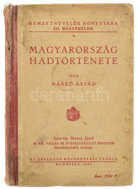 Markó Árpád: Magyarország hadtörténete. Nemzetnevelők Könyvtára. III. Honvédelem 6. Bp., 1943., Országos Közoktatási Tanmács, 296 p. + 3 t. Kiadói félvászon-kötés, foltos, kopott borítóval és gerinccel, kissé foltos lapokkal.