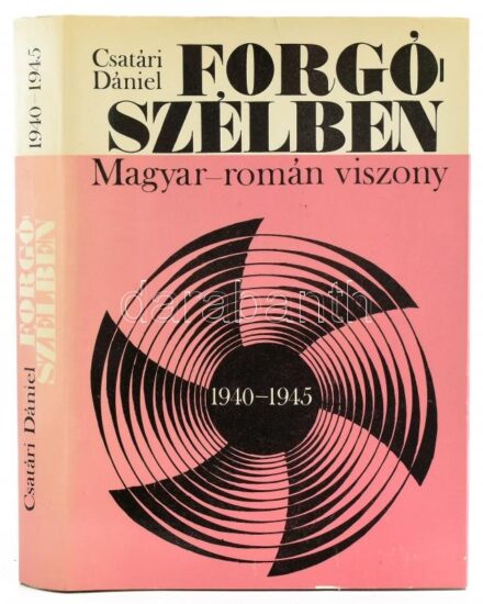 Csatári Dániel: Forgószélben. (Magyar-román viszony 1940-1945). Változatlan lenyomat. Bp., 1969, Akadémiai Kiadó, 492+1 p. Kiadói egészvászon-kötés, kissé sérült kiadói papír védőborítóban, jó állapotban. Megjelent 800