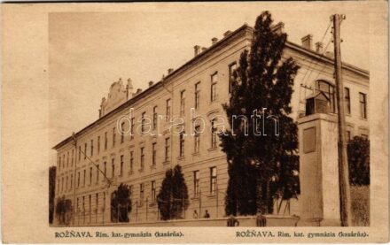 Rozsnyó, Roznava; Rim .kat. gymnázia (kasárna) / Római katolikus gimnázium (laktanya) / Catholic grammar school (military barracks) (Rb)