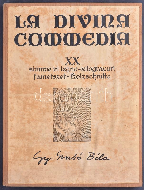 Dante Alighieri: La Divina Commedia. Kolozsvár, 1976, Dacia. Gy. Szabó Béla 20 db fametszetével illusztrált kiadvány. Kiadói papírkötésben, magyar, olasz, román és német nyelven, kissé sérült gerinccel, hátsó borító alján apró