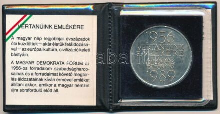 Csíkszentmihályi Róbert (1940-2021) 1989. '1956 Vértanúink Emlékére - A Magyar Demokrata Fórum 1989' kétoldalas alpakka emlékérem, eredeti műbőr tokban, tanúsítvánnyal (42,5mm) T:1- patina, ph