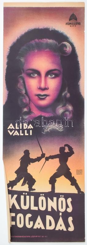 Különös fogadás, 1944. Moziplakát (filmplakát, rácsplakát). Alida Valli szereplésével. Litográfia, papír. Kellner Márkus Nyomda, Bp. Filmellátó Kft. Lapszéli apró szakadásokkal, hajtásnyomokkal. 84×29 cm. / Vintage Hungarian