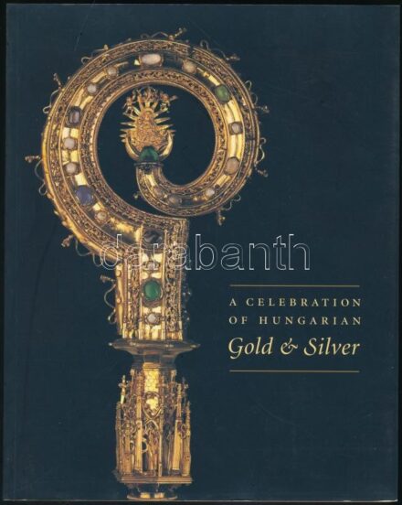 A celebration of Hungarian gold and silver. Gilbert Collection. Szerk.: Kiss Erika. Kiállítási katalógus. London,2004,Hungarian Cultural Centre. Gazdag képanyaggal illusztrált. Angol nyelven. Kiadói papírkötés.