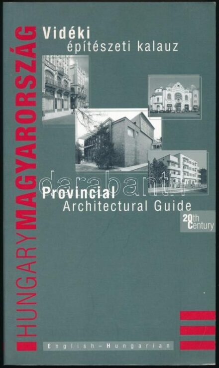 Vidéki építészeti kalauz. Magyarország (vidéki) építészete a 20. században. Provincial Architerctural Guide. Architecture in Hungary (country guide) of the 20th century. Szerk./Editor : Lőrinczi Zsuzsanna. Bp., 2002., 6B Építész Bt.,