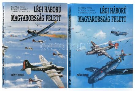 Pataky Iván et al.: Légi háború Magyarország felett. 1-2. köt. Debrecen, 1992, Zrínyi Kiadó. Vászonkötésben, papír védőborítóval, jó állapotban.