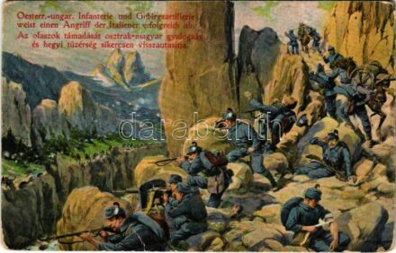 Oesterr.-ungar. Infanterie und Gebirgsartillerie weist einen Angriff der Italiener erfoglreich ab / Az olaszok támadását osztrák-magyar gyalogság és hegyi tüzérség sikeresen visszautasítja / WWI Austro-Hungarian K.u.K. military art