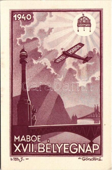 1940 MABOE XVII. Bélyegnap. A Magyar Amatőr Bélyeggyűjtők Országos Egyesülete bélyegkiállítása negyedszázados fennállása emlékére. IV. Országos Bélyegkiállítás / 4th Hungarian stamp exhibition s: b. Tóth S. és dr. Göndör L.