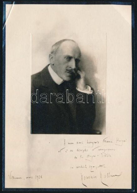 1928 Romain Rolland (1866-1944) francia író autográf francia nyelvű sorai Hugai Ferenc (1884-1955) nyelvtanár, irodalom- és művelődéstörténész részére saját magát ábrázoló fényképen. Hugai Ferenc 1921-ben Párizsban járt