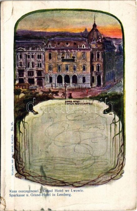 1910 Lviv, Lwów, Lemberg; Grand Hotel i Kasa oszczednosci / savings bank. Wydawn. sal. mal. polsk. Kraków. No. 15. Art Nouveau s: W.W. (small tears)