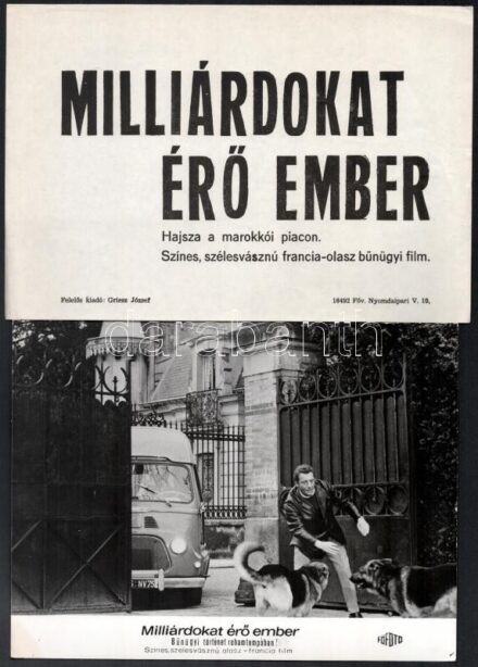 cca 1967 ,,Milliárdokat érő ember' című olasz - francia film jelenetei és szereplői, 13 db vintage produkciós filmfotó, ezüst zselatinos fotópapíron, a használatból eredő (esetleges) kisebb hibákkal, + hozzáadva egy szöveges