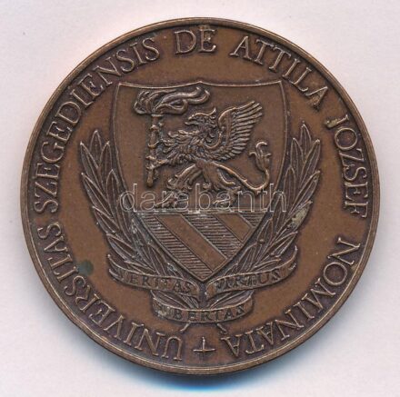 DN 'Universitas Szegediensis de Attila József Nominata' egyoldalas Br emlékérem (42mm) T:2 ph, patina