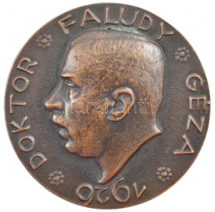 Reményi József (1887-1977) 1926. 'Doktor Faludy Géza 1926 / Hálával - Reményiék' kétoldalas Br emlékplakett (70mm) T:1,1- kis repedés