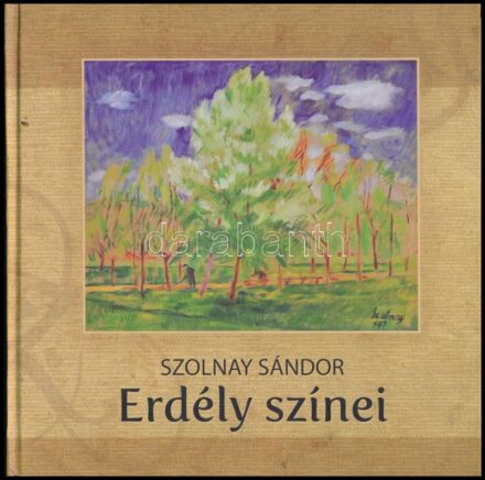 Szolnay Sándor: Erdély színei. Gyűjtötte, vál., szerk.: Sümegi György. Kolozsvár, 2010., Komp-Press. Fekete-fehér és színes képanyaggal illusztrált. Kiadói kartonált papírkötésben.