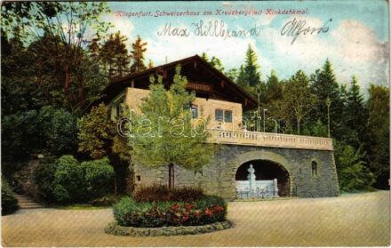 1910 Klagenfurt am Wörthersee, Schweizerhaus am Kreuzberge mit Kinkdenkmal / tourist house, hotel, statue