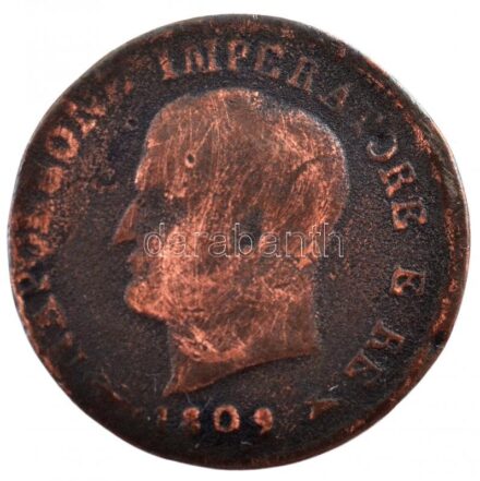 Olasz Államok / Napóleon Királysága 1809V 1c Cu 'I. Napóleon' T:3 Italian States / Kingdom of Napoleon 1809V 1 Centesimon Cu 'Napoleon I' C:F Krause C#1.3