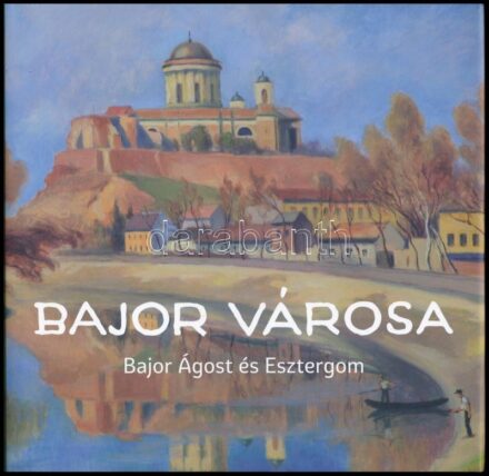 Bajor városa. Bajor Ágost és Esztergom. Szerk.: Szakálos Éva. Esztergom, 2019., Balassa Bálint Múzeumért Alapítvány. Gazdag képanyaggal illusztrált. Kiadói kartonált papírkötés, kiadói papír védőborítóban. + 2019 'Ars longa,