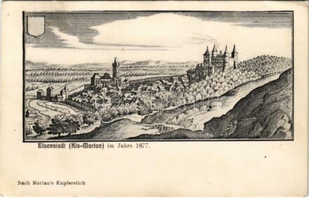 1916 Kismarton, Eisenstadt; 1677-ben - rézmetszet / im Jahre 1677. Nach Merian's Kupferstich - copper engraving (EK)