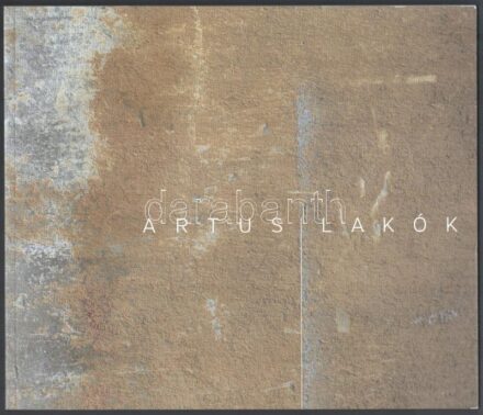 Artus - Lakók. Szerk.: Bán Miklós. Bp.,2017., Artus Kortárs Művészeti Egyesület. Gazdag képanyaggal illusztrált. Kiadói papírkötés. Megjelent 1500 példányban.