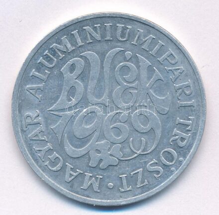 1969. 'Magyar Alumíniumipari Tröszt - BUÉK' Al emlékérem (40mm) T:2