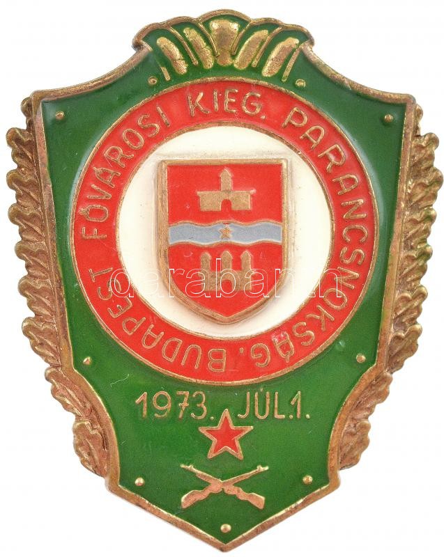 1973. 'Budapest Fővárosi Kiegészítő Parancsnokság' zománcozott Br jelvény (40x32mm) T:1-