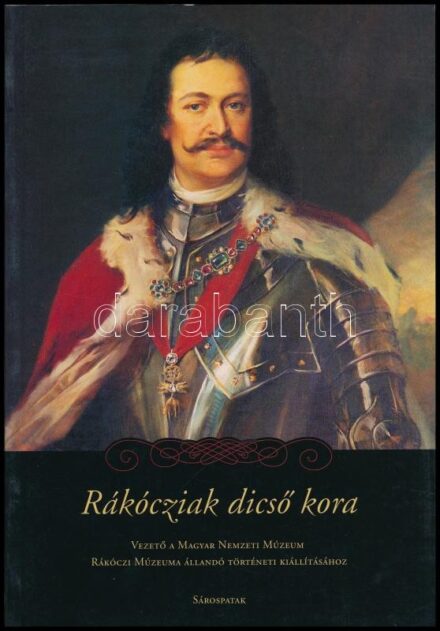 Rákócziak dicső kora. Vezető a Magyar Nemzeti Múzeum Rákóczi Múzeuma állandó történeti kiállításához. Sárospatak. Szerk.: Pinté János. Sárospatak, én., Magyar Nemzeti Múzeum Rákóczi Múzeuma. Gazdag képanyaggal