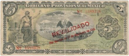 Mexikó / Gobiernói Ideiglenes Kormány / Mexikóváros 1914. 5P piros 'REVALIDADO' felülbélyegzéssel T:III,III- szakadások Mexico / Gobierno Provisional de México / Mexico City 1914. 5 Pesos with red 'REVALIDADO' overprint C:F,VG