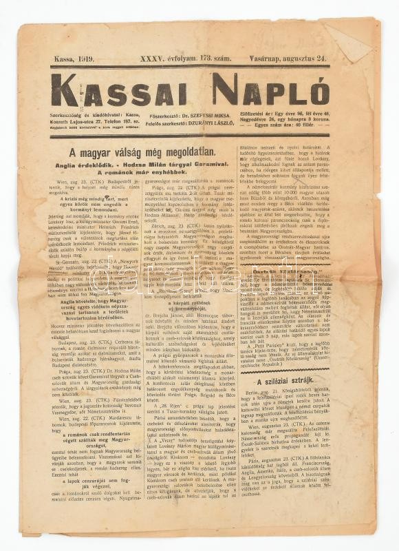 1919 Kassai Napló XXXV. évf. 173. sz. 1919. aug. 24., benne a kor híreivel: 'A magyar válság megoldhatatlan', foltos, 6 p.