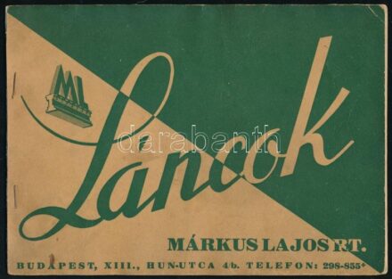 cca 1920-1930 Márkus Lajos Rt. Vasszerkezetek, lakatosáruk és láncgyár. Illusztrált prospektus, árumintakatalógus. Bp., Athenaeum, tűzött papírkötés, 25 p.
