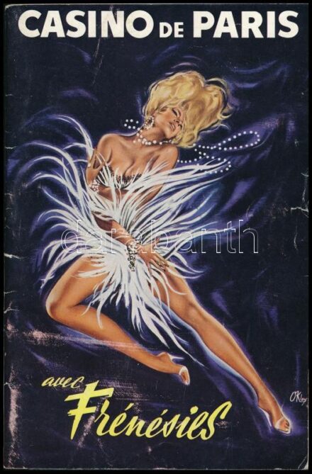 cca 1960 Casino de Paris. Avec Frénésies. Super-production de Henri Varna. Francia nyelvű, illusztrált programfüzet.