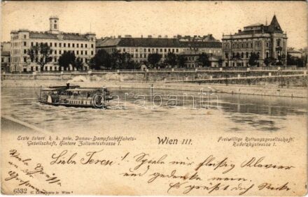 1904 Wien, Vienna, Bécs III. Erste österr. k.k. priv. Donau-Dampfschiffahrtsgesellschaft, hintere Zollamtsstrasse 1., Freiwillige Rettungsgesellschaft, Radetzkystrasse 1. / First Austrian Danube steamship company (EK)