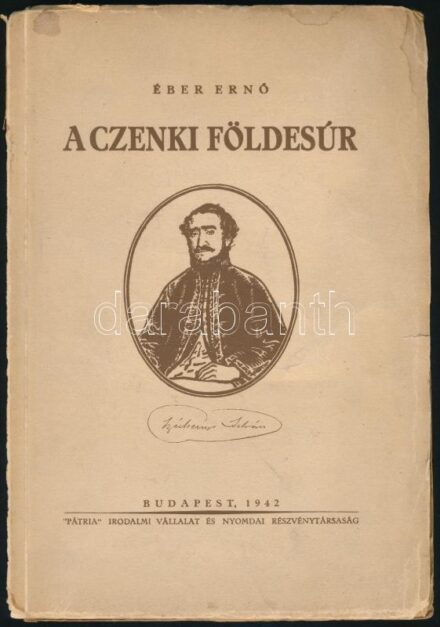 Éber Ernő: A czenki földesúr. Bp., 1942, 'Pátria', 95 p. Kiadói papírkötés, viseltes állapotban. Sérült kiadói papírkötés, az elülső borító levált.