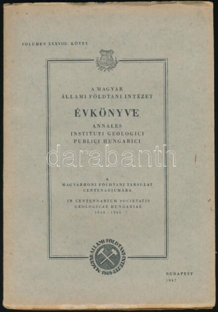 1948 A Magyar Állami Földtani Intézet Évkönyve. Térkép melléklettel. (Az Északkeleti Kárpátok Ung völgytől k-re eső szakaszának valamint a Felső-Tiszai Miocén medence földtani térképe. Szerk. Szalai Tibor. 120x80 cm 124 p.