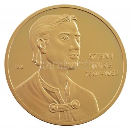 ifj. Szlávics László (1959-) DN 'Nagy Magyarok - Szent Imre 1007-1031' aranyozott fém emlékérem, kapszulában (40mm) T:PP