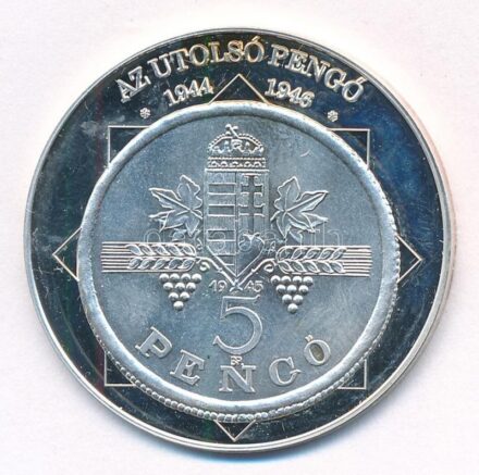 DN 'A magyar nemzet pénzérméi - Az utolsó pengő 1944-1946' Ag emlékérem (10,37g/0.999/35mm) T:PP patina, ujjlenyomat