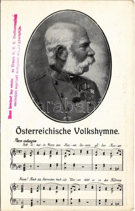 Österreichische Volkshymne - Franz Josef / Az Osztrák Himnusz, Ferenc József. Musikpostkarte No. 20.