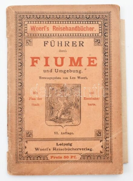 Führer durch Fiume und Umgebung. Herausgegeben von Leo Woerl. Woerl's Reisehandbücher. Leipzig, Woerl's Reisebücherverlag. Kiadói papírkötés, 2 db térképmelléklettel, középső lap kijár, néhány ceruzás aláhúzással./