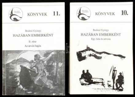 Bodosi György: Hazában emberként I-II. köt. I. köt.: Egy falu és orvosa. II. köt.: Az árvízi hajós. Balaton Akadémia 10-11. Vörösberény, 1994., Balaton Akadémia. Kiadói papírkötések, volt könyvtári példányok.