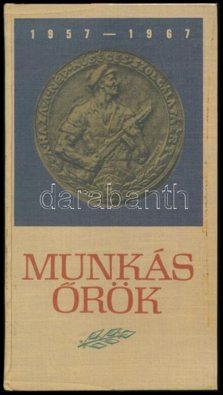 Munkásőrök. Szemelvények a munkásőrség tízéves történetéből. 1957-1967. Szerk.: Vadász Ferenc. Bp., 1967., Munkásőrség Országos Parancsnoksága. Fekete-fehér fotókkal illusztrált. Kiadói egészvászon-kötés, nyl