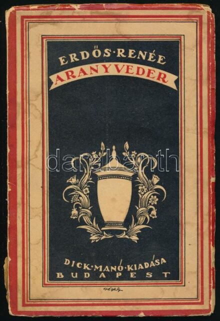 Erdős Renée: Arany veder. Bp., é.n. Dick Manó- Kiadói, szakadozott papírkötésben Végh Gusztáv borítótervével .