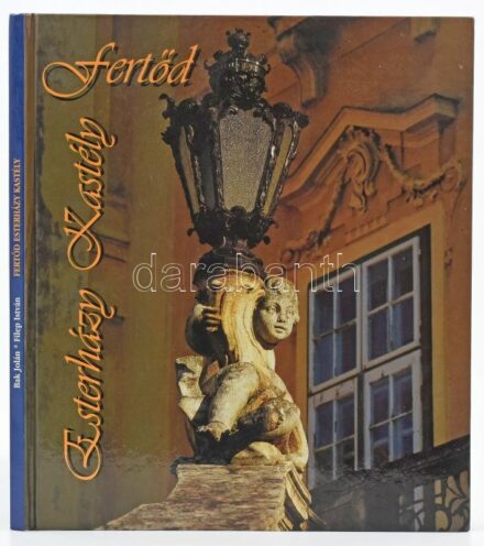 Fertőd: Esterházy kastély. Bak Jolán szövegével, Filep István képeivel. Dedikált! Bp., 2003. Kiadói keménykötésben.