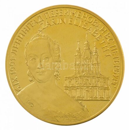 Szovjetunió 1991. 'Erzsébet cárnő' aranyozott kétnyelvű Cu-Ni emlékérem, '1991. szeptember 6. - Leningrád visszanevezése Szentpétervárrá' sorozat T:PP Soviet Union 1991. 'Tsarin Elizabeth' gilt, bilingual Cu-Ni medallion, 'Renaming