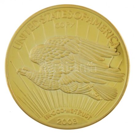 Amerikai Egyesült Államok 2002. aranyozott Cu-Ni emlékérem az 1933-as 20$ alapján, 'COPY' jelzéssel és '2003'-as dátummal, német tanúsítvánnyal (40mm) T:PP USA 2002. gilt Cu-Ni commemorative medallion based on the 1933. 20 Dollars with