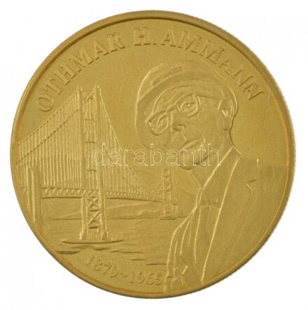 Svájc DN 'Othmar H. Ammann 1879-1965 / Helvetia' aranyozott Cu-Ni emlékérem T:PP Switzerland ND 'Othmar H. Ammann 1879-1965 / Helvetia' gilt Cu-Ni medallion C:PP